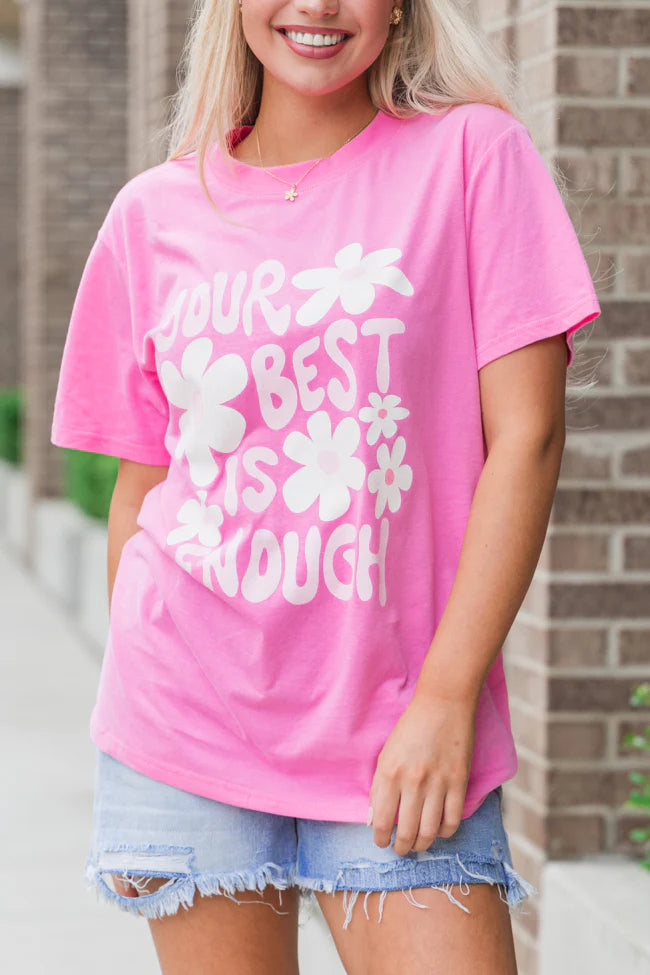 Best Is Enough Hot Pink Oversized Graphic Tee