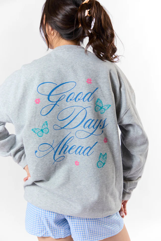 Good Days Ahead Light Grey Oversized Graphic Sweatshirt