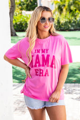 In My Mama Era Hot Pink Oversized Graphic Tee