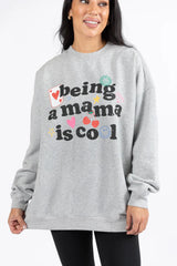 Being A Mama Is Cool Light Grey Oversized Graphic Sweatshirt