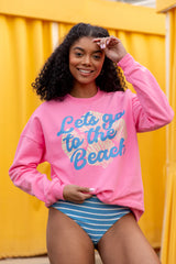 Let's Go To The Beach Pink Oversized Graphic Sweatshirt