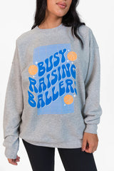 Busy Raising Ballers Light Grey Oversized Graphic Sweatshirt