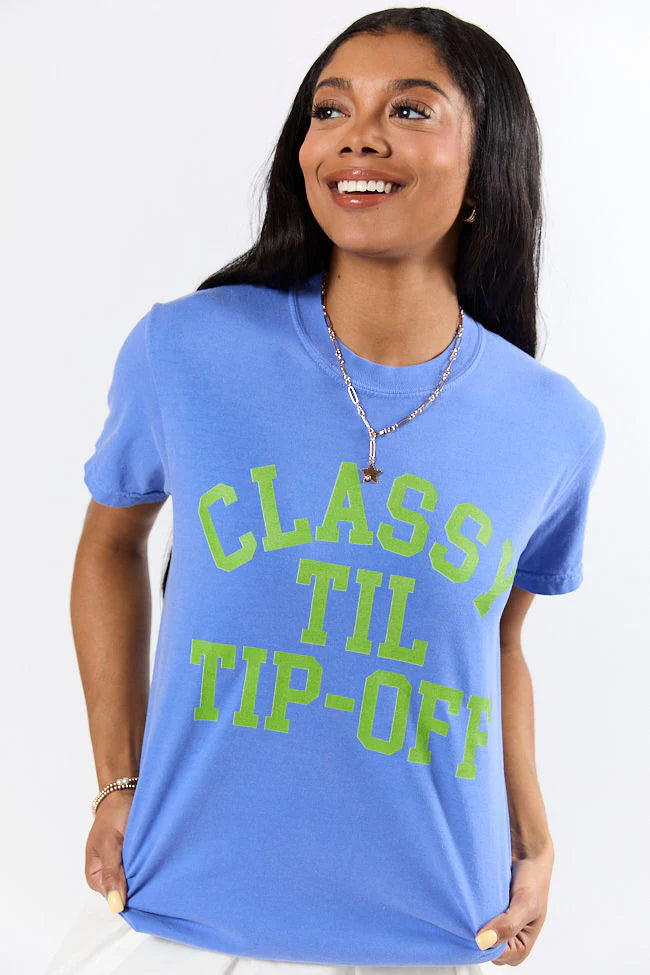 Classy Til Tip-Off Flo Blue Comfort Colors Graphic Tee