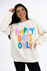 Happy Days Only Cream Oversized Graphic Sweatshirt