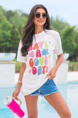 Have A Good Day White Comfort Colors Graphic Tee